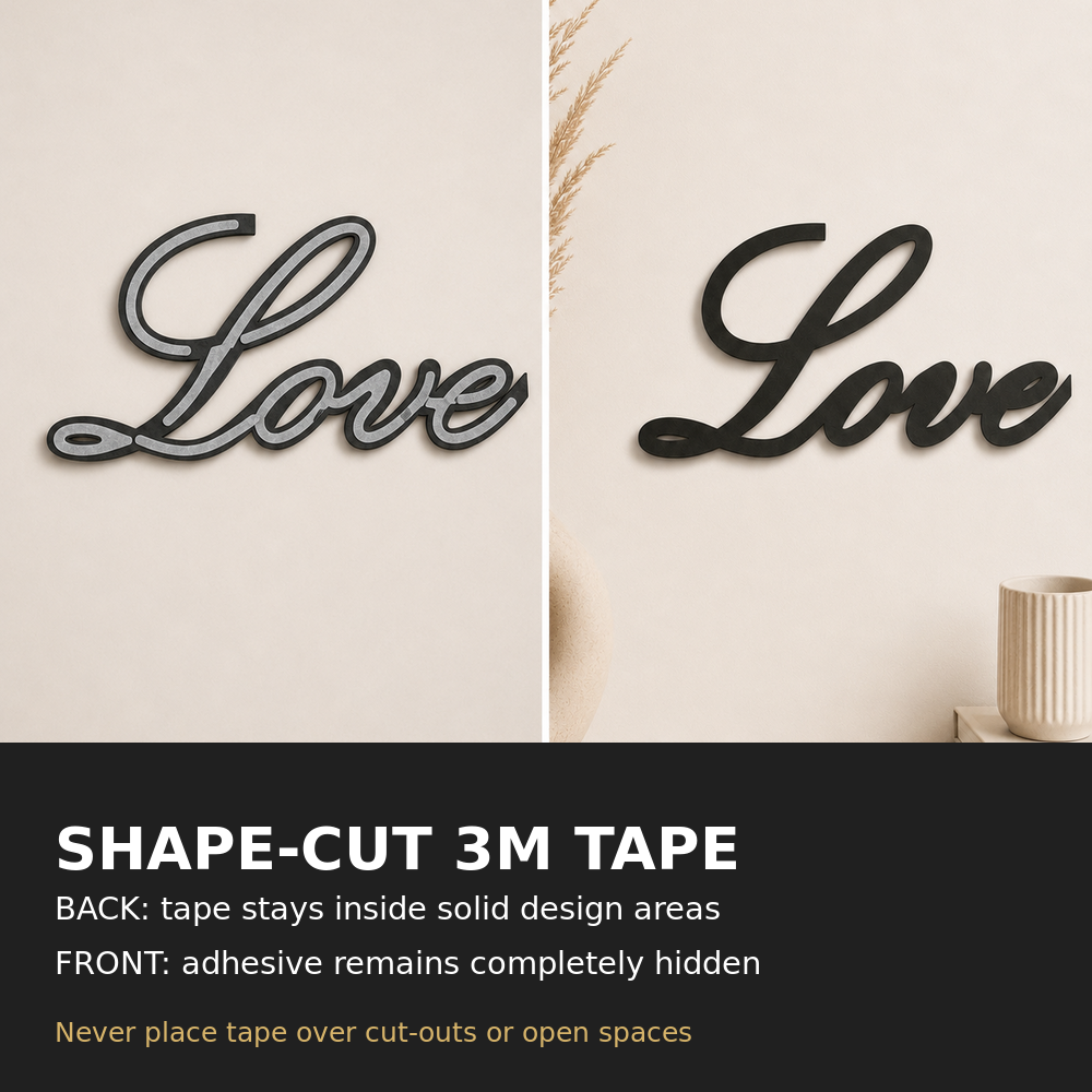 Love Script shape-cut 3M tape installation guide showing tape hidden from the front